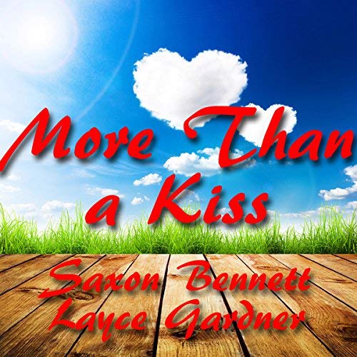 More Than a Kiss by S. Bennett and L. Gardner