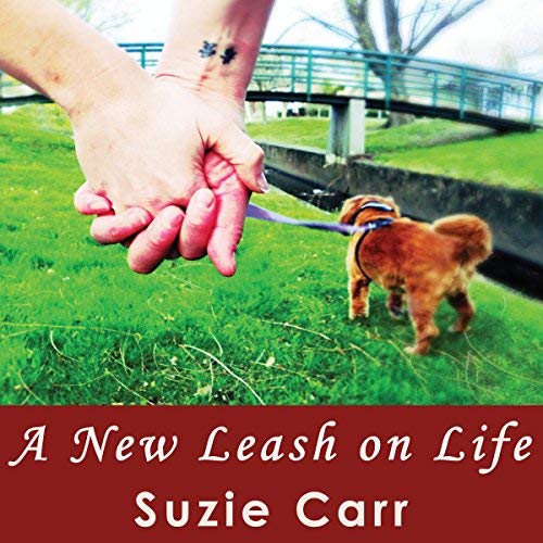 A New Leash on Life by Suzie Carr