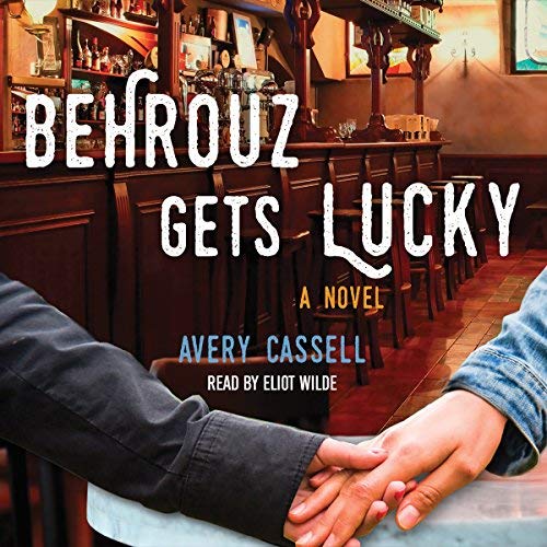 Behrouz gets Lucky by Avery Cassell