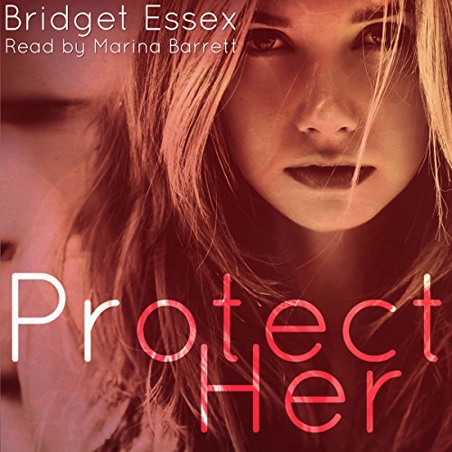 Protect Her by Bridget Essex