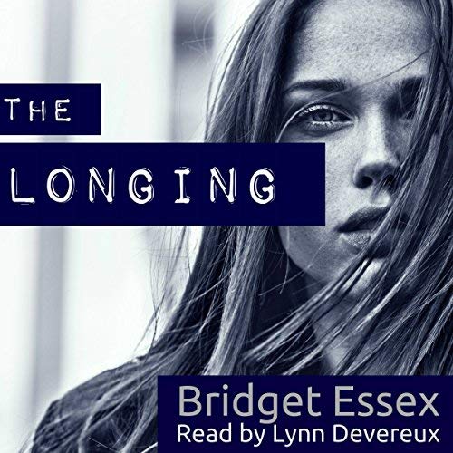 The Longing by Bridget Essex