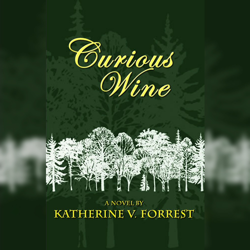 Curious Wine by Katherine V Forrester