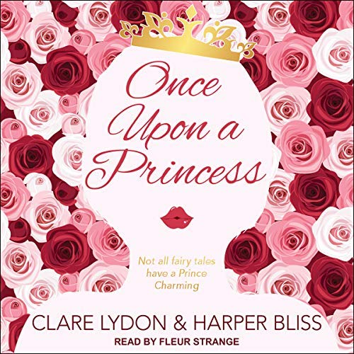 Once Upon a Princess by C. Lydon and H. Bliss