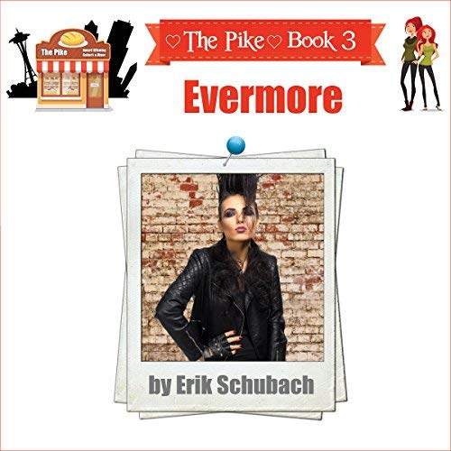The Pike: Evermore