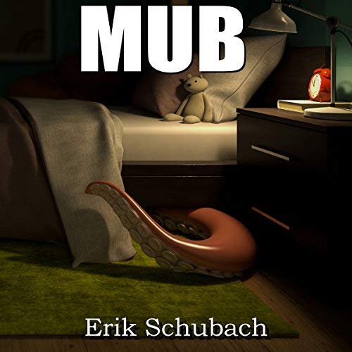 MUB: Monster Under the Bed