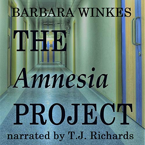 The Amnesia Project by Barbara Winkes