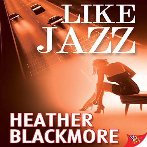 Like Jazz by Heather Blackmore