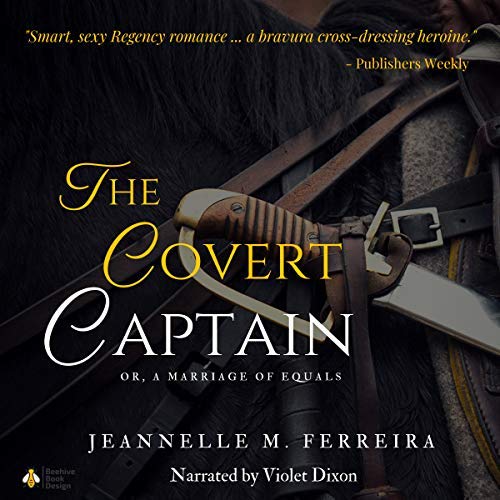 The Covert Captain by Jeannelle M Ferreira