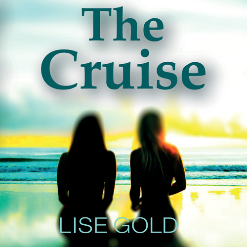 The Cruise by Lise Gold