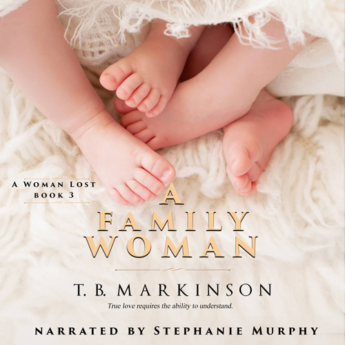 A Family Woman by TB Markinson