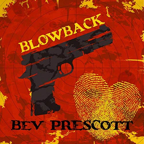 Blowback by Bev Prescott
