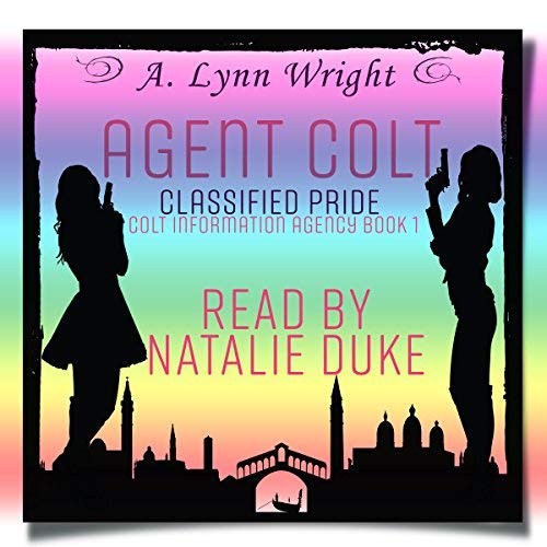 Agent Colt: Classified Pride by LA Wright