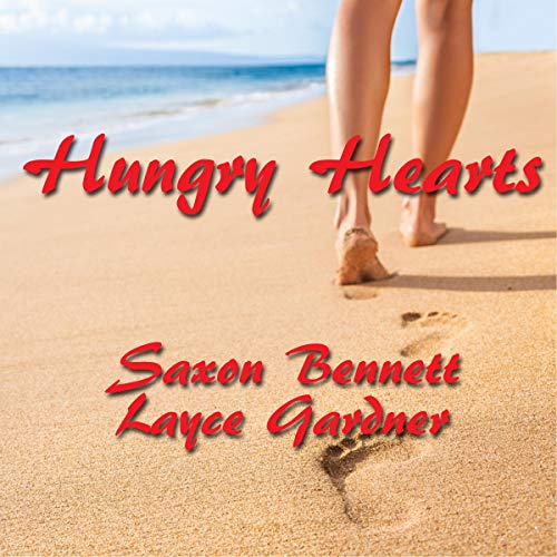 Hungry Hearts by L Gardner and S Bennett