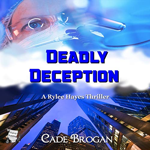 Deadly Deception by Cade Brogan