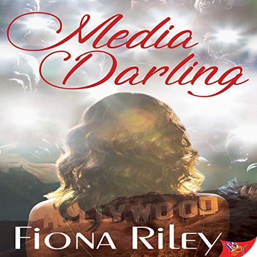 Media Darling by Fiona Riley