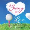 A swing at love Harper and Caroline Bliss