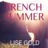 French Summer by Lise Gold