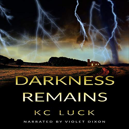 Darkness Remains by KC Luck
