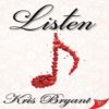 Listen by Kris Bryant