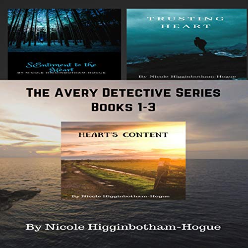 The Avery Detective Series by Nicole Higginbotham-Hogue