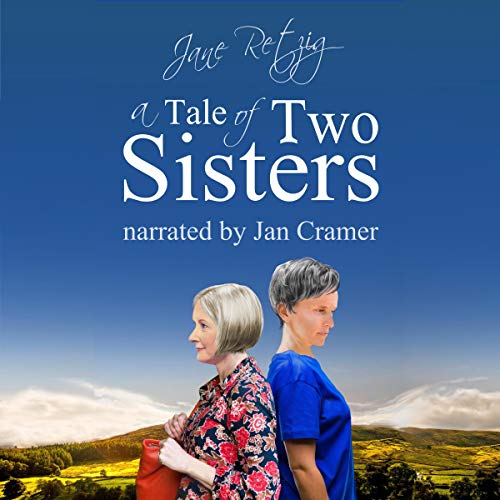 A Tale of Two Sisters by Jane Retzig