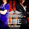 Drawing the Line by KD Williamson