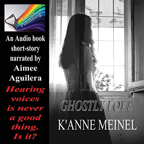 Ghostly Love by K'Anne Meinel