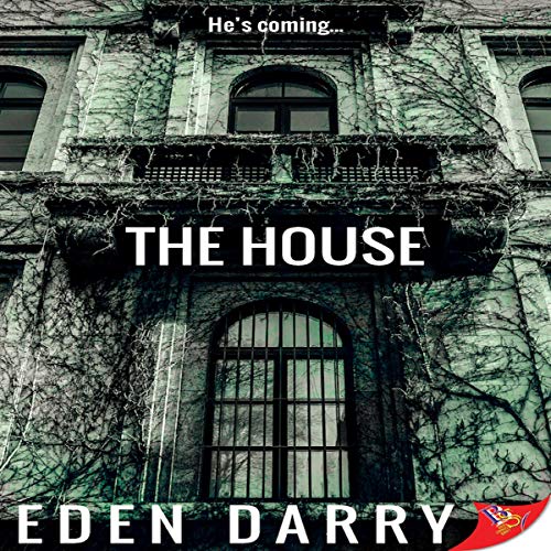 The House by Eden Darry