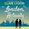 London, Actually by Clare Lydon