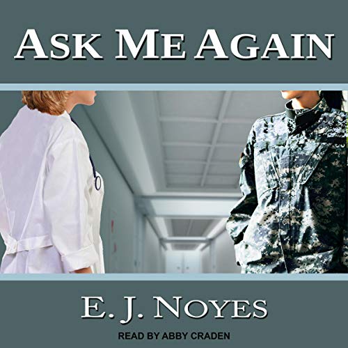 Ask Me Again by E.J. Noyes