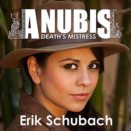 Anubis: Death's Mistress by Erik Schubach
