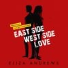 Eastside / Westside / Love by Eliza Andrews