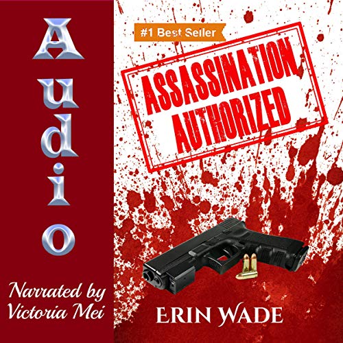 Assassination Authorized by Erin Wade