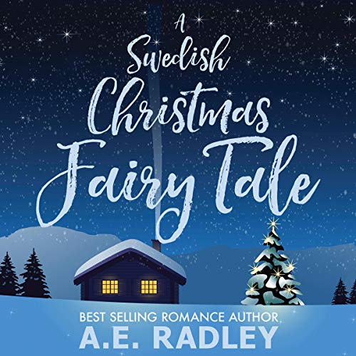 A Swedish Christmas Fairy Tale by A.E. Radley