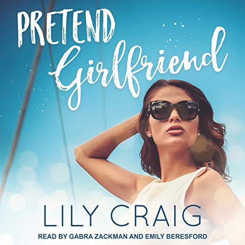 Pretend Girlfriend by Lily Craig
