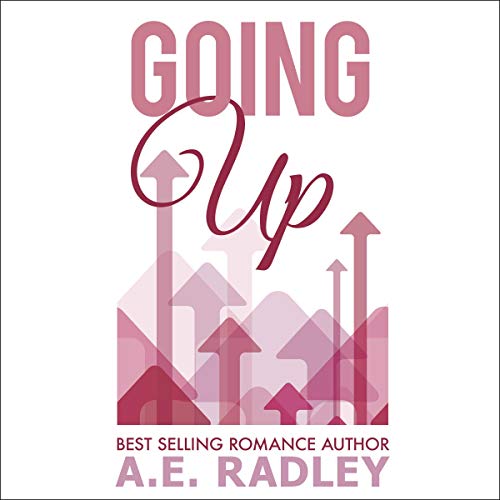 Going Up by A.E. Radley