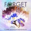 Forget It by Claire Highton-Stevenson