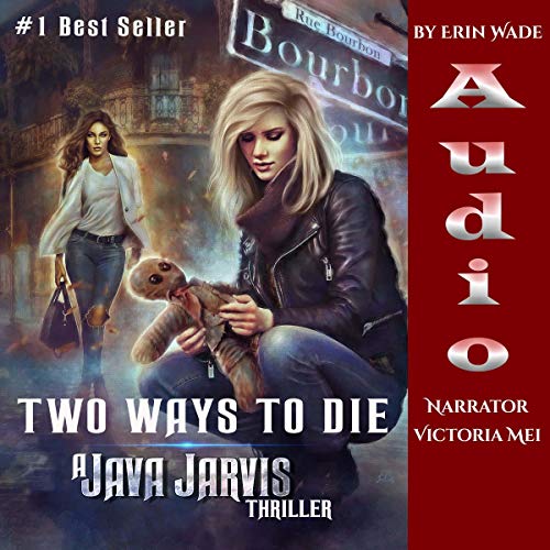 Two Ways to Die by Erin Wade