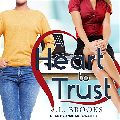A Heart to Trust - A. L. Brooks