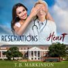 Reservations of the Heart